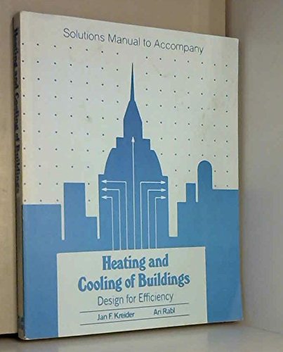 9780070355958: Solutions Manual (Heating and Cooling for Buildings: Design for Efficiency)