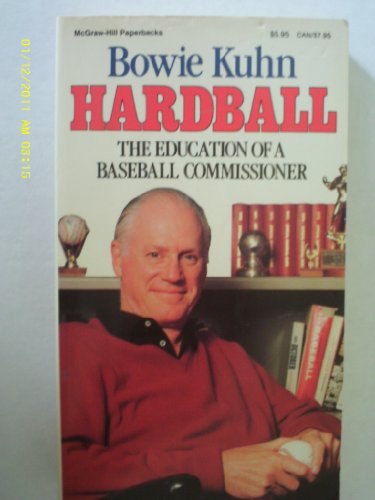 9780070355989: Hardball: The Education of a Baseball Commissioner