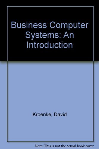 Stock image for Business Computer Systems: An Introduction for sale by Kennys Bookstore