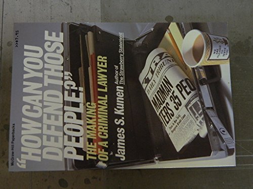 Imagen de archivo de How Can You Defend Those People: The Making of a Criminal Lawyer a la venta por Ergodebooks