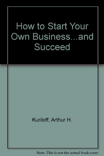 9780070356481: How to Start Your Own Business...and Succeed