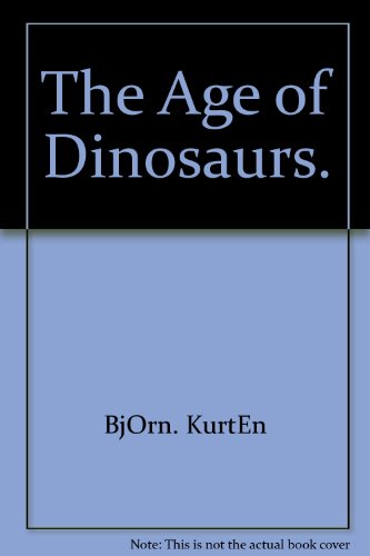 9780070356603: The Age of Dinosaurs.