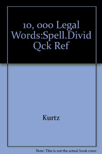 Beispielbild fr Ten Thousand Legal Words Spelled and Divided for Quick Reference zum Verkauf von Wonder Book