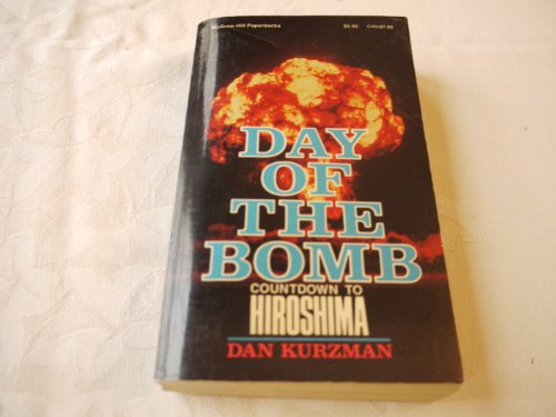 9780070356887: Day of the Bomb: Countdown to Hiroshima