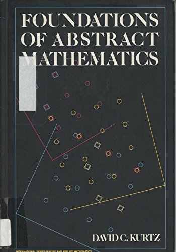 9780070356900: Foundation of Abstract Mathematics (International Series in Pure and Applied Mathematics)