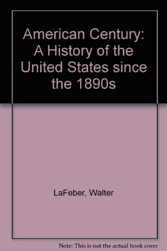 9780070357723: American Century: A History of the United States since the 1890s