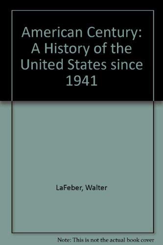 9780070358294: The American Century: A History of the United States Since 1941