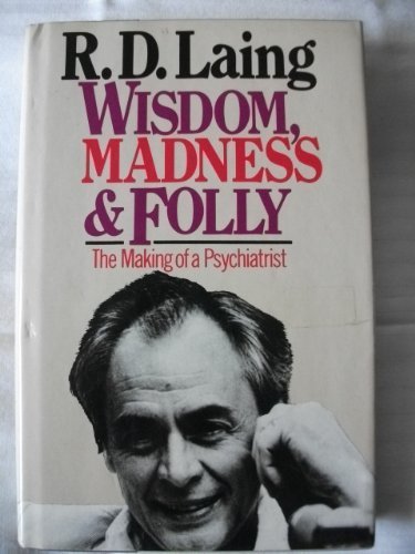 Beispielbild fr Wisdom, Madness and Folly: The Making of a Psychiatrist zum Verkauf von Gulf Coast Books
