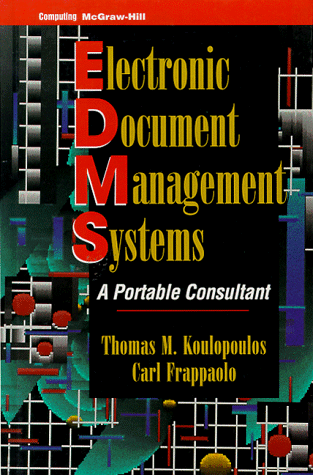Imagen de archivo de Electronic Document Management Systems: A Portable Consultant a la venta por Bingo Used Books