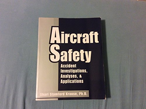 9780070360273: Aircraft Safety: Accident Investigations, Analyses & Applications