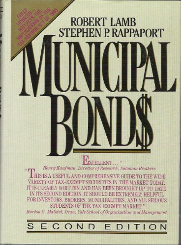 Stock image for Municipal Bonds : The Comprehensive Review of Municipal Securities and Public Finance for sale by Better World Books