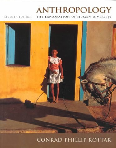 Anthropology: The Exploration of Human Diversity (9780070361829) by Kottak, Conrad
