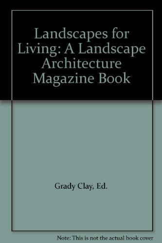 Stock image for Landscape Architecture Magazine - Landscapes For Living for sale by Terrace Horticultural Books