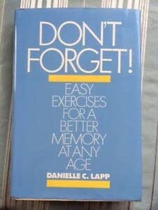 Stock image for Don't Forget!: Easy Exercises for a Better Memory at Any Age for sale by Wonder Book