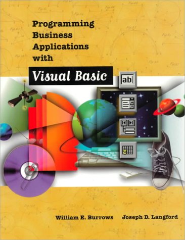 Programming Business Applications With Visual Basic (9780070364356) by Burrows, William E.; Langford, Joseph D.