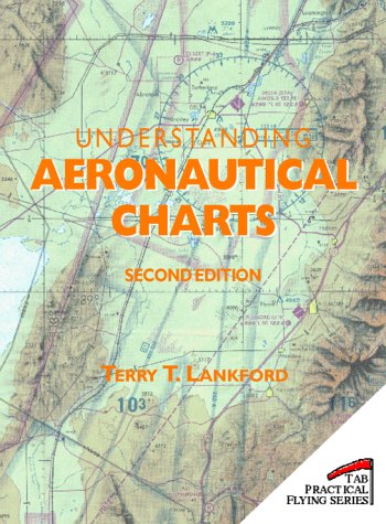 9780070364684: Understanding Aeronautical Charts (Practical Flying Series)