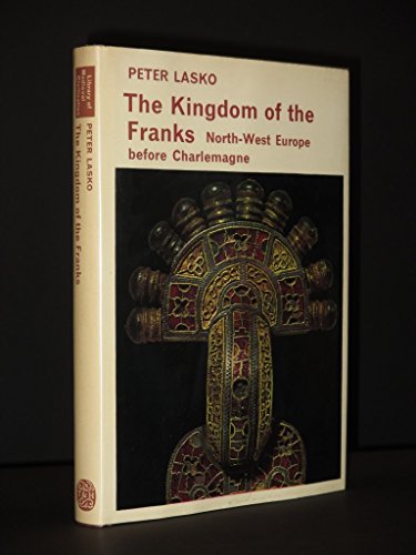 Imagen de archivo de The Kingdom of the Franks : North-West Europe Before Charlemagne a la venta por Better World Books