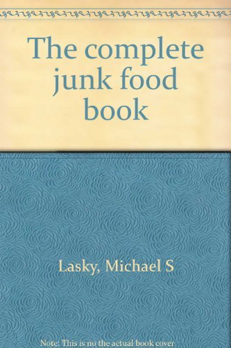 9780070365018: Title: The complete junk food book