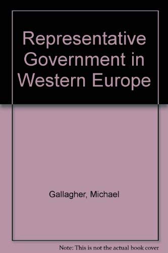 Stock image for REPRESENTATIVE GOVERNMENT IN WESTERN EUROPE. for sale by Cambridge Rare Books