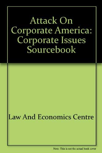 Attack on Corporate America: Corporate Issues Sourcebook