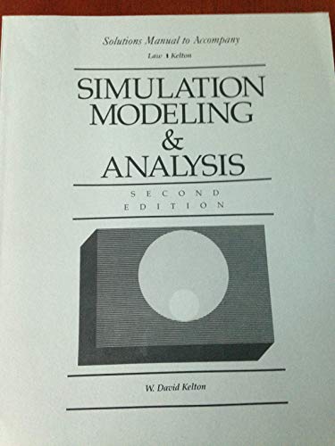 Stock image for Simulation Modeling and Analysis: Solutions Manual (Industrial Engineering & Management Sceince) for sale by Irish Booksellers