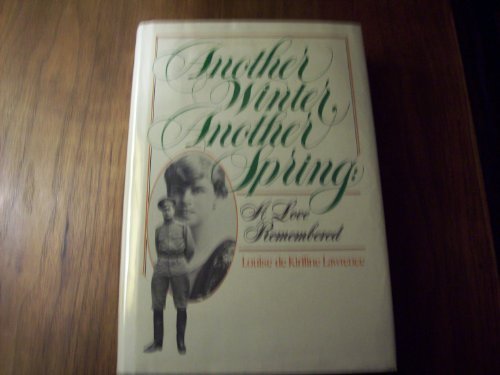 Beispielbild fr Another Winter, Another Spring: A Love Remembered zum Verkauf von ThriftBooks-Atlanta