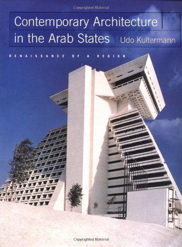 Beispielbild fr Contemporary Architecture in the Arab States: Renaissance of a Region zum Verkauf von Books From California