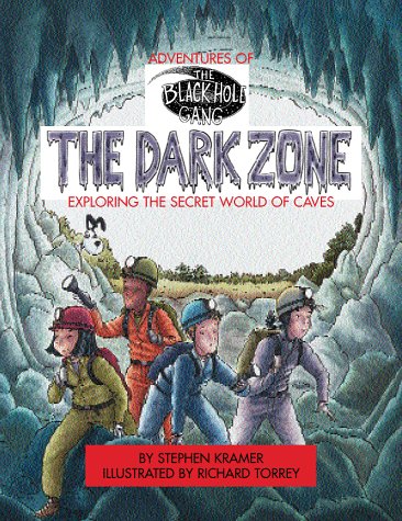 Imagen de archivo de The Dark Zone: Exploring the Secret World of Caves a la venta por ThriftBooks-Dallas
