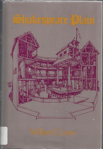 Stock image for Shakespeare Plain: The Making and Performing of Shakespeare's Plays for sale by Wonder Book