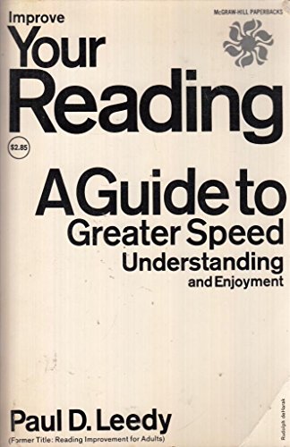 Imagen de archivo de Improve Your Reading: A Guide to Greater Speed Unverstanding and Enjoyment a la venta por Wonder Book