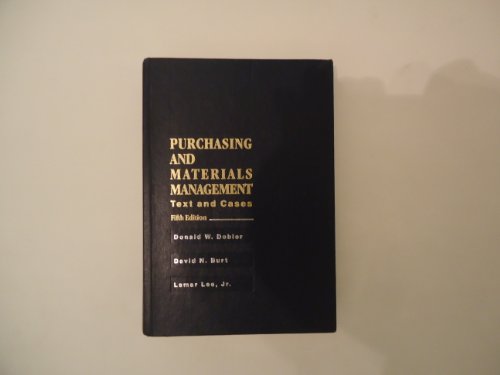 Purchasing and Materials Management: Text and Cases (McGraw Hill Management Series) (9780070370470) by Dobler, Donald W.; Burt, David N.; Lee, Lamar