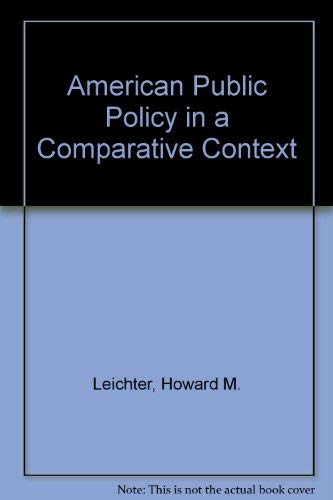 Imagen de archivo de American Public Policy in a Comparative Context a la venta por BookDepart