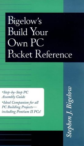 9780070371392: Bigelow's Build Your Own PC Pocket Reference