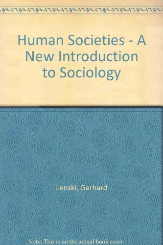Stock image for Human Societies - An Introduction to Macrosociology for sale by Irish Booksellers