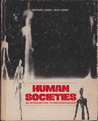 Beispielbild fr Human societies: An introduction to macrosociology zum Verkauf von Wonder Book