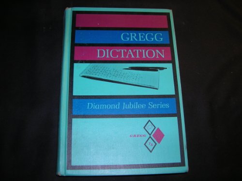 Imagen de archivo de Gregg Dictation : Diamond Jubilee Series a la venta por ThriftBooks-Dallas