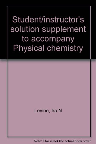 Stock image for Student/instructor's solution supplement to accompany Physical chemistry for sale by HPB-Red