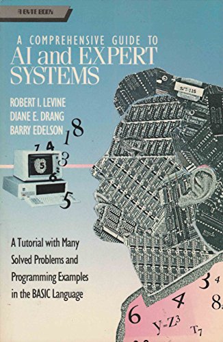 Stock image for A Comprehensive Guide to AI and Expert Systems (Byte Book) for sale by Hippo Books