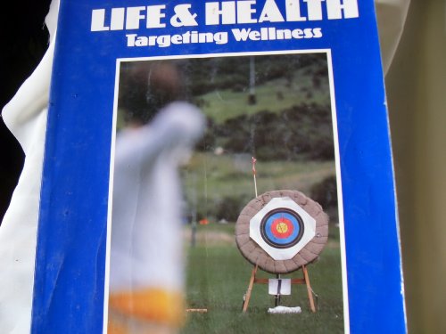 Stock image for Life and Health : Targeting Wellness for sale by Better World Books