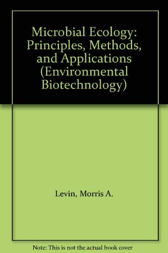 Stock image for Microbial Ecology: Principles, Methods, and Applications for sale by Bingo Used Books