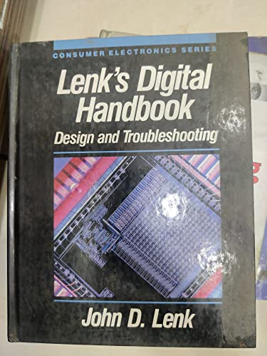 Lenk's Digital Handbook: Design and Troubleshooting (Consumer Electronics Series) (9780070375161) by Lenk, John D.