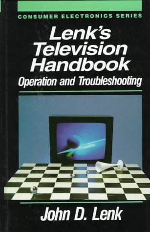 Stock image for Lenk's Television Handbook: Operation and Troubleshooting (Consumer Electronics Series) for sale by Books From California