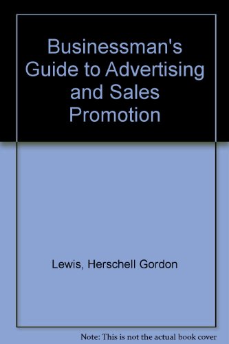 Beispielbild fr The businessman's guide to advertising & sales promotion zum Verkauf von Irish Booksellers