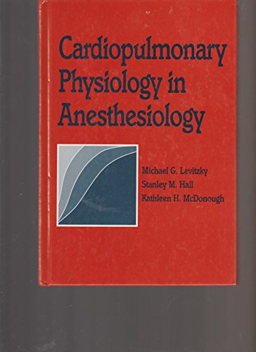 Imagen de archivo de Cardiopulmonary Physiology in Anesthesiology a la venta por Better World Books: West