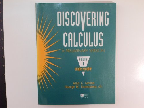 Beispielbild fr Discovering Calculus: A Preliminary Version Single-Variable zum Verkauf von Wonder Book
