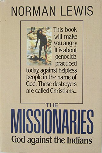 Stock image for The Missionaries, God Against the Indians for sale by Old Favorites Bookshop LTD (since 1954)