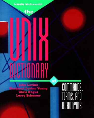 9780070376441: UNIX Dictionary of Commands, Terms and Acronyms