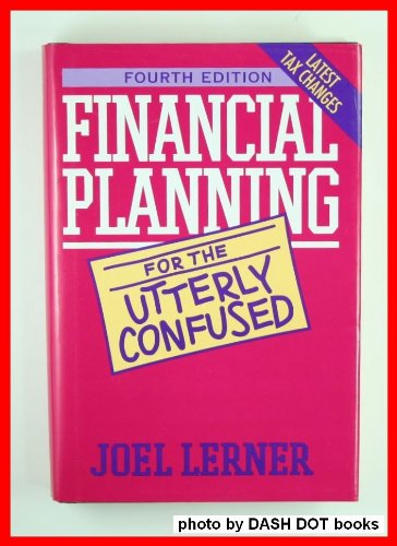 Imagen de archivo de Financial Planning for the Utterly Confused Lerner, Joel J. a la venta por Aragon Books Canada
