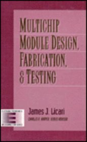 Imagen de archivo de Multichip Module Design, Fabrication, and Testing (Electronic Packaging and Interconnection) a la venta por HPB-Red