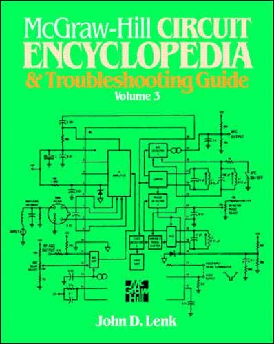 Imagen de archivo de McGraw-Hill Circuit Encyclopedia and Troubleshooting Guide, Volume 3 a la venta por Jenson Books Inc